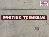 WHITING TRAMBEAM Sign 48x5