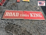 2 piece Road King Tires Sign 108x35 1/2