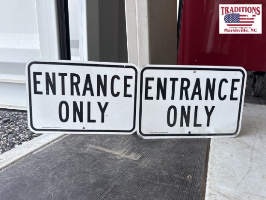 2 Entrance Only Signs
