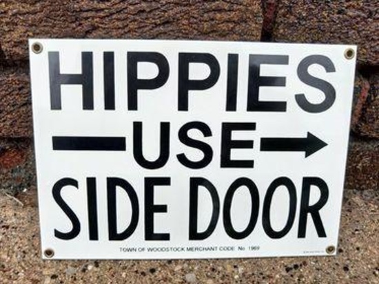 Hippies Use Side Door Sign - SELLING NO RESERVE!!!