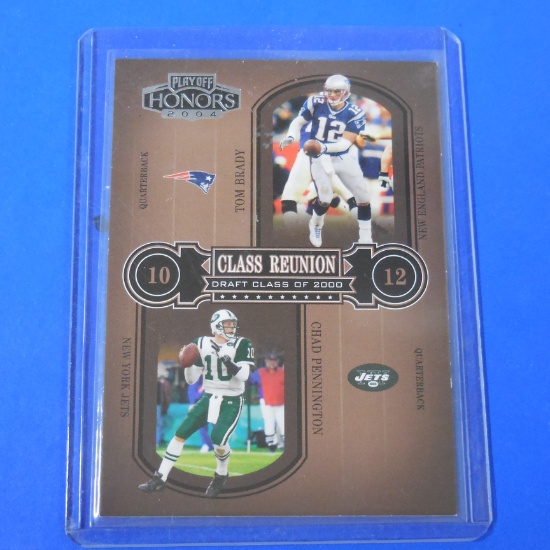 2004 PLAYOFF HONORS TOM BRADY CHAD PENNINGTON CLASS REUNION #D 1313/1500