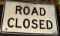 Road Closed sign, 30