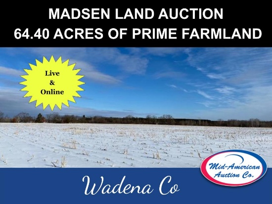 MADSEN AUCTION - 64.40 ACRES OF PRIME FARMLAND