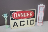 (2) Thermometers, (1) Plastic DANGER ACID, Sign