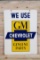 We Use Chevrolet GM Genuine Parts Double Sided Tin Sign TAC 9