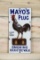 Mayo's Plug Tobacco Smoking Cock o' The Walk Single Sided Porcelain Sign TAC 8.9