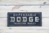 Dependable Dodge Thurborn Marsh Single Sided Tin Dealership Metal Sign TAC 6.5