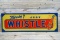 Thirsty? Just Whistle w/ Bottle Logo Single Sided Tin Embossed Metal Sign TAC 9
