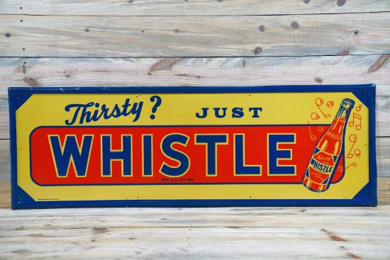 Thirsty? Just Whistle w/ Bottle Logo Single Sided Tin Embossed Metal Sign TAC 9