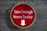 Coca-Cola Take Enough Home Today w/ Arrow Halo Lighted Sign TAC 8.25