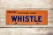 Drink Certified Pure Whistle Porcelain Sign TAC 8.5