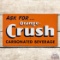 Ask for Orange-Crush Carbonated Beverage Metal Sign TAC 8.75