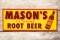 Mason Old Fashioned Root Beer & Bottle Metal Sign TAC 8.75