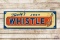 1941 Thirsty? Just Whistle w/ Bottle Metal Sign TAC 8