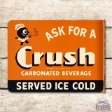 Ask for Orange Crush Served Ice Cold & Crushy Metal Flange Sign TAC 9.25