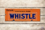 Drink Certified Pure Whistle Porcelain Sign TAC 8.5
