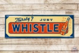 1941 Thirsty? Just Whistle w/ Bottle Metal Sign TAC 8