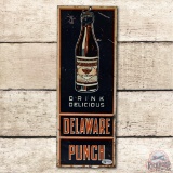 Drink Delicious Delaware Punch & Early Bottle Metal Sign TAC 7