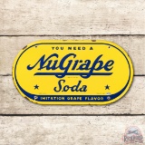 You Need A NuGrape Soda Single Sided Porcelain Sign TAC 9