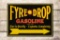 Fyre Drop Gasoline Starts Quickly Explodes Completely Embossed Tin Sign