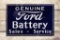 Genuine Ford Battery Sales & Service Porcelain Sign