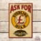 Ask For Sterling Oils Embossed Tin Sign