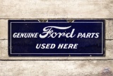 Genuine Ford Parts Used Here Porcelain Sign
