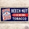 Beech-Nut Chewing Tobacco SS Porcelain Sign