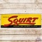 Squirt Never an After-Thirst Horizontal Embossed SST Sign