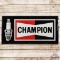 Champion Spark Plugs Embossed SST Sign w/ Plug Graphic