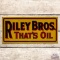 Riley Bros. That's Oil DST Sign