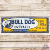 Bulldog The Better Made Overalls Embossed SST Sign