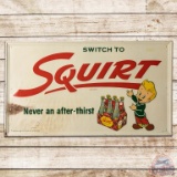 Switch to Squirt Never an After-Thirst Embossed SST Sign w/ 6 Pack & Squirt Boy