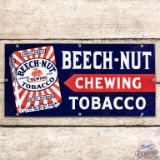 Beech-Nut Chewing Tobacco SS Porcelain Sign