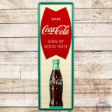 1960 Drink Coca-Cola Sign of Good Taste SST Sign w/ Fishtail & Bottle