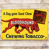 Bloodhound Chewing Tobacco SST Sign