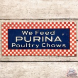 We Feed Purina Poultry Chows SST Sign