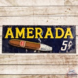 Amerada 5 Cents Cigars Embossed SST Sign