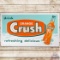 Drink Orange Crush 