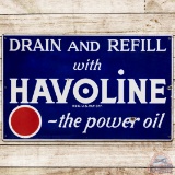 Drain and Refill with Havoline the Power Oil SS Porcelain Sign