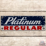 Platinum Regular Gasoline SS Porcelain Pump Plate Sign Texas