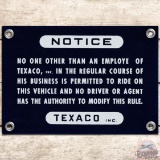 Notice Vehicle Driver Agent Texaco Inc SS Porcelain Sign