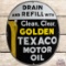 Drain and Refill with Clean Clear Golden Texaco Motor Oil 15