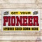 Get Your Pioneer Hybrid Seed Corn Here Emb. Single Sided Tin Sign w/ Logo