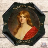 Missing Miss Cigar 5 Cents Mendota, Ill Single Sided Tin Lithograph Sign w/ Lady