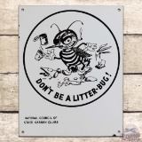 Superb State Garden Club Don't Be a Litter Bug! Single Sided Porcelain Sign