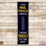 Chew Mail Pouch Tobacco Treat Yourself To The Best 6' Single Sided Porcelain Thermometer Sign