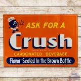 Ask for Orange Crush Emb. Single Sided Tin Sign w/ Crushy
