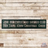 Join Our Christmas Savings Club Punched Single Sided Tin Lighted Sign
