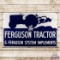 The Ferguson Tractor & Ferguson System Implements Single Sided Porcelain Sign